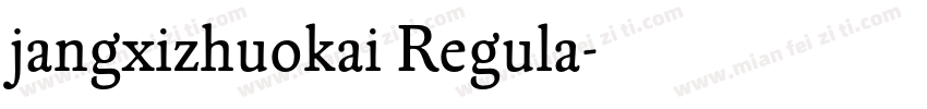 jangxizhuokai Regula字体转换